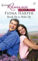 Break Up To Make Up 0373183186 Book Cover