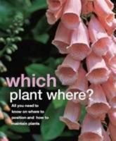 Which Plant Where (Essential Gardening) 1405463813 Book Cover