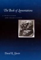 The Book of Lamentations: A Meditation and Translation 0801866170 Book Cover