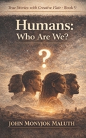 Humans: Who Are We? 1728768446 Book Cover