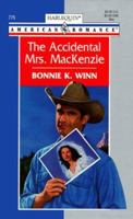 The Accidental Mrs Mackenzie (Harlequin American Romance, 775) 037316775X Book Cover