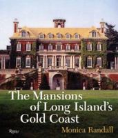 The Mansions of Long Island's Gold Coast: Revised and Expanded 0847808211 Book Cover