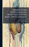 Lehrbuch der Physiologie des Menschen. Zweiter Band. Zweite Auflage (German Edition) 1023769506 Book Cover