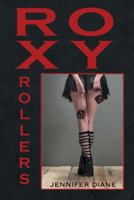 Roxy Rollers 147597423X Book Cover