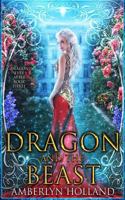 Dragon and the Beast 1729474853 Book Cover