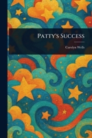 Patty's Success 1514677385 Book Cover