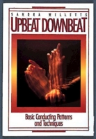 Upbeat Downbeat: Basic Conducting Patterns and Techniques 0687431913 Book Cover