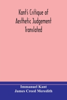 Kant's critique of aesthetic judgement. Translated, with seven introductory essays, notes and analytical index by James Creed Meredith. 9354173322 Book Cover