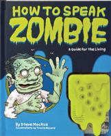 How to Speak Zombie: A Guide for the Living 0811874885 Book Cover