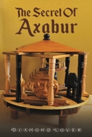The Secret of Axabur 139843938X Book Cover