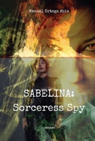 Sabelina: Sorceress Spy Part 2 9360165417 Book Cover