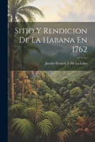 Sitio Y Rendicion De La Habana En 1762 1021239119 Book Cover