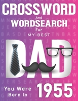 Born In 1955: Crossword And Word Search Book: Large Print Puzzles for Dad B09S69MKB7 Book Cover