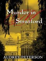 Murder In Stratford: As Told By Anne Hathaway Shakespeare 1594142734 Book Cover