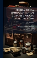 Hapanta. Opera omnia. Editionem curavit Carolus Gottlob KÃ1/4hn (Greek Edition) 102399674X Book Cover