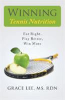 Winning Tennis Nutrition 1491773294 Book Cover