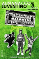 Almanacco Juventino - Volume 4 Gli anni '60 1530729920 Book Cover
