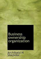 Business Ownership Organization 053020942X Book Cover