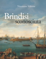 Brindisi sconosciuta 8884318416 Book Cover