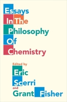 Essays in the Philosophy of Chemistry 019049459X Book Cover