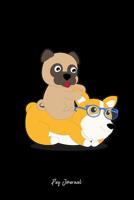 Pug Journal: Dot Grid Journal - Pug With Corgi Dog Cute Animal Gift Idea - Pink Dotted Diary, Planner, Gratitude, Writing, Travel, Goal, Bullet Notebook - 6x9 120 pages 1099313740 Book Cover