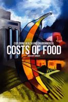 Exploring Health and Environmental Costs of Food: Workshop Summary 0309265800 Book Cover