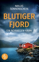 Blutiger Fjord: Ein Norwegen-Krimi (German Edition) 3989981048 Book Cover