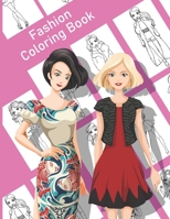 Fashion Coloring Book: With Gorgeous Beauty Fashion Style & Other Cute Designs Coloring Books For Adults, Teens, and Girls of All Ages B083XNNV6C Book Cover