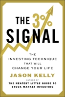 The 3% Signal: The Investing Technique That Will Change Your Life 0142180955 Book Cover