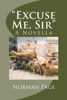 "Excuse Me, Sir" 1539395499 Book Cover