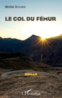 Le Col du fémur: Roman (French Edition) 2343187428 Book Cover