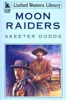 Moon Raiders 1847820891 Book Cover
