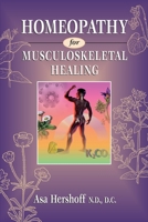 Homeopathy for Musculoskeletal Healing 1556432372 Book Cover