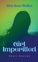 Girl Imperilled 1838432353 Book Cover