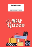 Daily Planner Undated Organizer I Hourly Timesheets: For Wrap Queen Christmas Gift I Get Things Done I Schedule, ToDo's, Appointments I Thought of the Day I Daily Goals I Gift For Work, Hobby, Sports, 1673796648 Book Cover