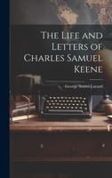 The Life and Letters of Charles Samuel Keene 1022491946 Book Cover