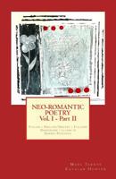 Neo-Romantic Poetry Vol.I - Part II. Italian - English/ Inglese - Italiano 1484904524 Book Cover