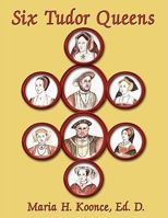 Six Tudor Queens 1438905157 Book Cover