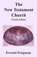 The New Testament Church 1939838290 Book Cover