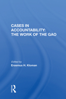 Cases in Accountability: The Work of the Gao 0367170671 Book Cover