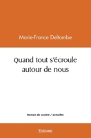Quand tout s'écroule autour de nous (French Edition) 2414542004 Book Cover
