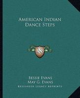 American Indian Dance Steps 1163140139 Book Cover