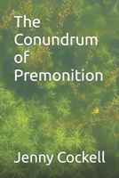 The Conundrum of Premonition B0BNV1PC57 Book Cover
