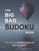 The Big Bad Sudoku Book: Medium 167431034X Book Cover