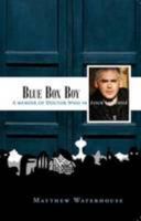 Blue Box Boy: A Memoir of Doctor Who in Four Episodes 0955714966 Book Cover