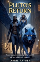 Pluto's Return (Blood of the Stars Trilogy) B0GTN3LF8F Book Cover