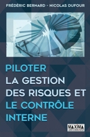 Piloter la gestion des risques et le contrôle interne (French Edition) 2840019566 Book Cover