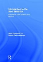 Introduction to the New Statistics: Estimation, Open Science, and Beyond 1138825514 Book Cover