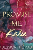 Promise Me, Katie 1735828408 Book Cover