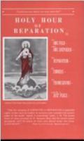 Holy Hour of Reparation to the Sacred Heart of Jesus 1891280392 Book Cover